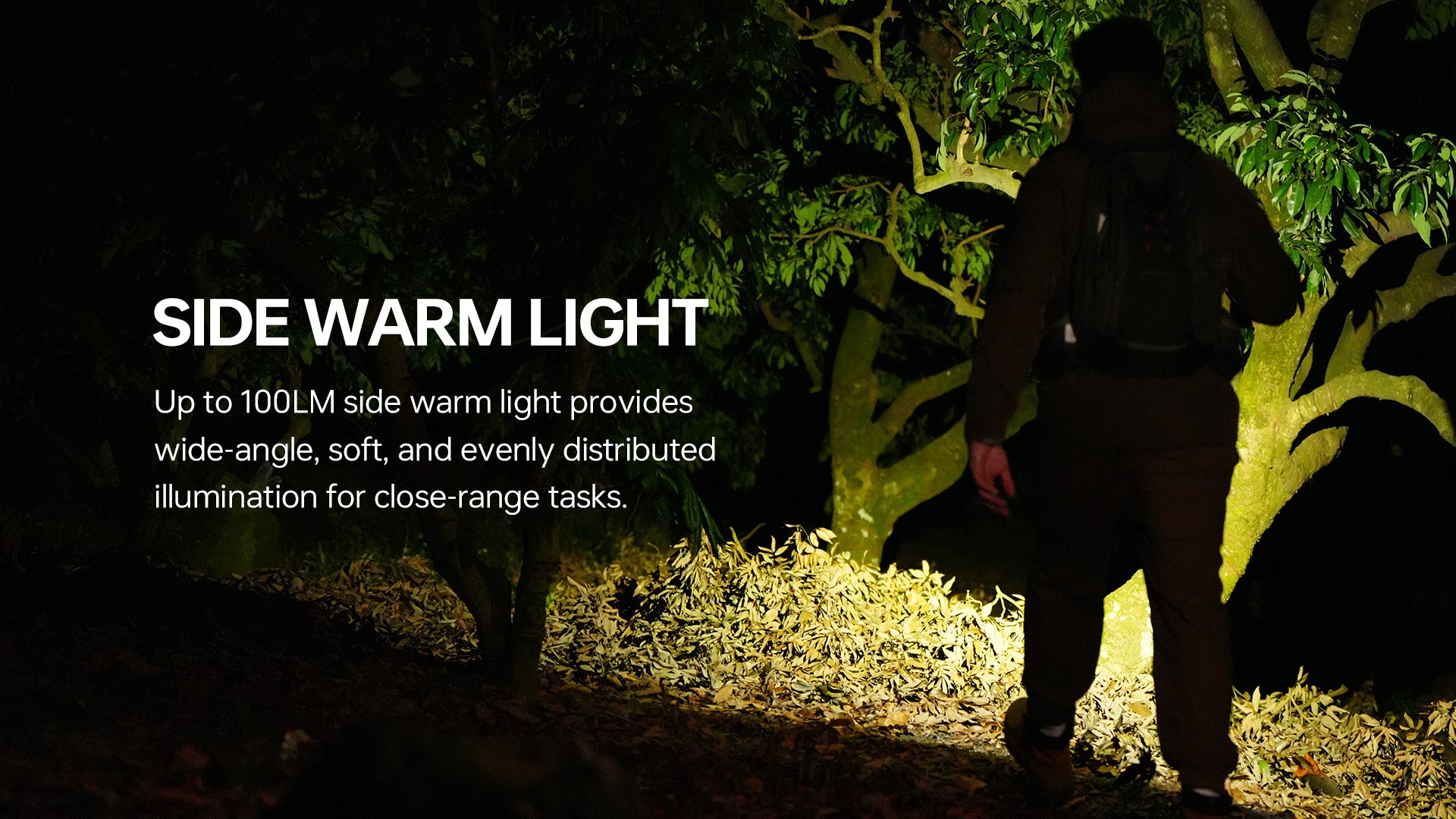 Side warm light: 100 lumen wide-angle COB illuminating a trail